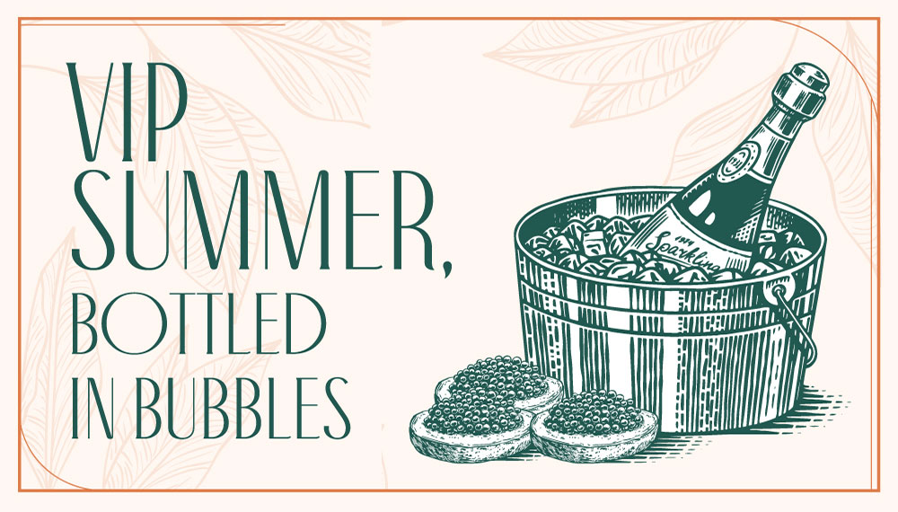 Graphic that says VIP Summer, bottled in bubbles